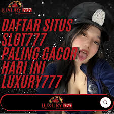LUXURY777 Situs Slot Online Dengan Bonus Harian Dan Cashback